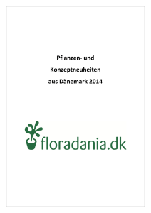 Pflanzen- und Konzeptneuheiten aus Dänemark 2014