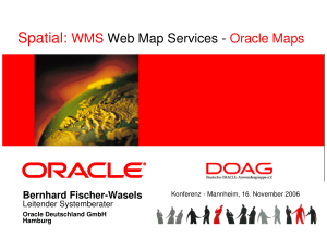 Spatial: WMS Web Map Services - Oracle Maps