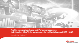 Architekturvereinfachung und Performancegewinn individueller ABAP