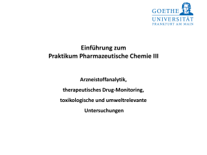 Einführung zum Praktikum Pharmazeutische Chemie III