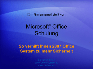 So verhilft Ihnen 2007 Office System zu mehr Sicherheit