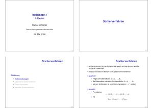 Informatik I Sortierverfahren Sortierverfahren Sortierverfahren