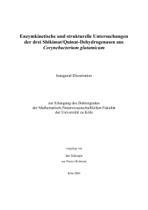 Enzymkinetische und strukturelle Untersuchungen der drei Shikimat