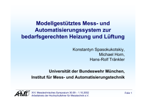 und Automatisierungssystem zur bedarfsgerechten Heizung und