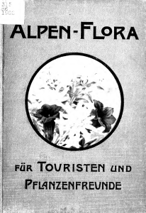 Alpen-Flora für Touristen und Pflanzenfreunde ..