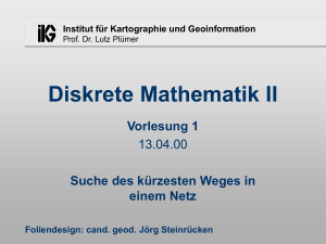 Algorithmus von Dijkstra - Institut für Geodäsie und Geoinformation