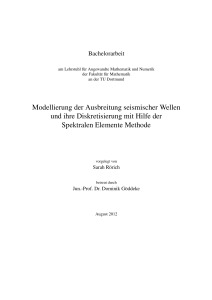 Modellierung der Ausbreitung seismischer Wellen und ihre