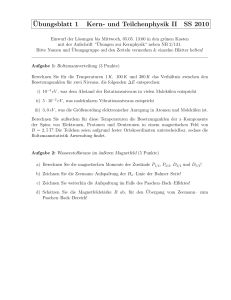Ubungsblatt 1 Kern- und Teilchenphysik II SS 2010