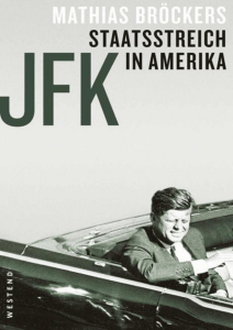 JFK -Staatsstreich in Amerika