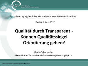 Qualität durch Transparenz - Können Qualitätssiegel Orientierung
