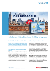 Swiss Bankers: Mit Lync Callcenter auf die richtige Karte gesetzt.