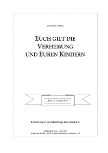 EUCH GILT DIE VERHEIßUNG UND EUREN