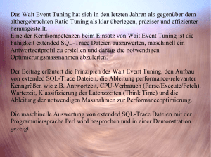 Das Wait Event Tuning hat sich in den letzten Jahren als