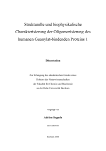 Strukturelle und biophysikalische Charakterisierung der