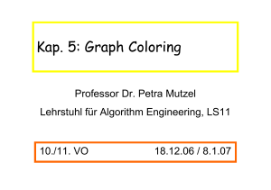 Graph Coloring - Chair 11: ALGORITHM ENGINEERING