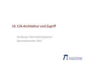 10. E/A-Architektur und Zugriff