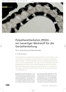 Polyetheretherketon (PEEK) – ein neuartiger Werkstoff für die