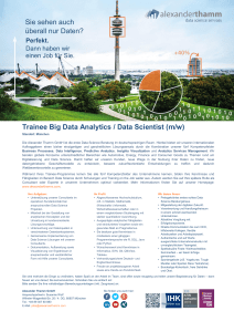 Trainee Big Data Analytics / Data Scientist (m/w) Sie sehen auch