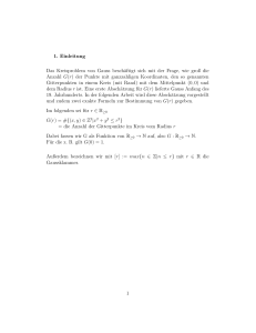 1. Einleitung Das Kreisproblem von Gauss beschäftigt sich mit der