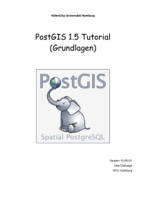 PostGIS 1.5 Tutorial (Grundlagen) - Free and Open Source Software