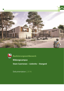 Realisierungswettbewerb Bildungscampus Stare Czarnowo – Löcknitz
