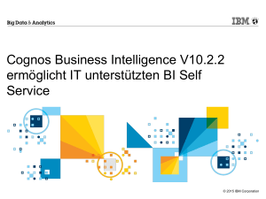 Cognos Business Intelligence V10.2.2 ermöglicht IT unterstützten BI