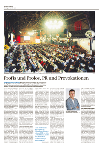 Profis und Prolos, PR und Provokationen