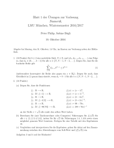 Blatt 1 der¨Ubungen zur Vorlesung Numerik, LMU München