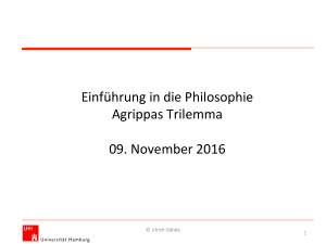 Einführung in die Philosophie Agrippas Trilemma 09. November 2016