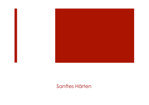 Sanftes Härten