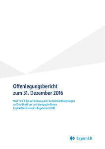 Offenlegungsb ericht zum31.Dezember2016