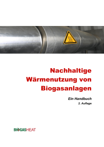 Nachhaltige Wärmenutzung von Biogasanlagen