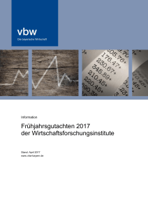 Fr&uuml;hjahrsgutachten 2017 der Wirtschaftsforschungsinstitute