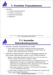 7. Verteilte Transaktionen 7.1 Verteilte Datenbanksysteme