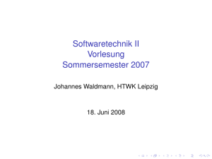 Softwaretechnik II Vorlesung Sommersemester 2007