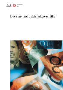 Devisen- und Geldmarktgeschäfte - Investment Bank