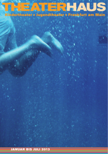 januar bis juli 2013 - Theaterhaus Frankfurt