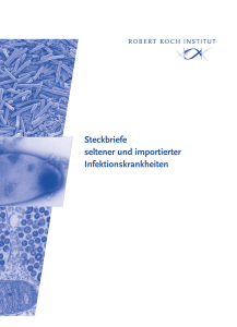 Steckbriefe seltener und importierter Infektionskrankheiten