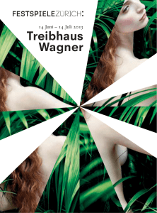 Treibhaus Wagner - Festspiele Zürich