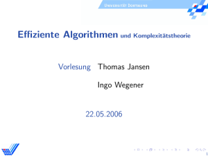Vorlesung Thomas Jansen Ingo Wegener 22.05.2006