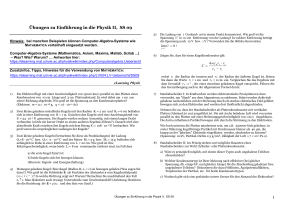 1 Übungen zu Einführung in die Physik II, SS 09