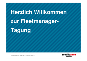 Herzlich Willkommen zur Fleetmanager- Tagung