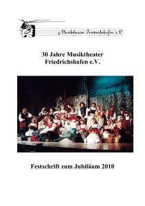 30 Jahre Musiktheater Friedrichshafen e.V. Festschrift zum Jubiläum