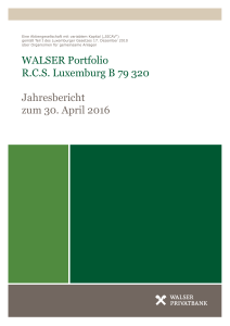 WALSER Portfolio RCS Luxemburg B 79 320 Jahresbericht zum 30