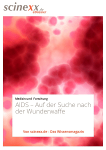 AIDS – Auf der Suche nach der Wunderwaffe