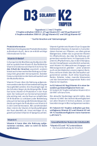 Vitamin D3* und 50 µg Vitamin K2** 6 Tropfen enthalten 2000