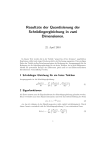 Resultate der Quantisierung der Schrödingergleichung in zwei