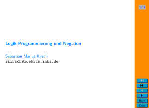 Logik-Programmierung und Negation Sebastian Marius Kirsch