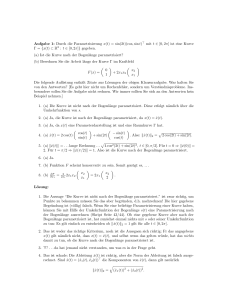 Aufgabe 1: Durch die Parametrisierung x(t) = sin(2t)(cos, sin t) T mit t