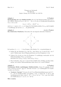 Blatt Nr. 8 Prof. F. Merkl ¨Ubungen zur Stochastik WS 2007/08